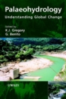 Palaeohydrology : Understanding Global Change - Book