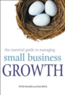 The Essential Guide to Managing Small Business Growth - Book