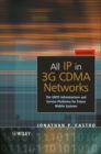 All IP in 3G CDMA Networks : The UMTS Infrastructure and Service Platforms for Future Mobile Systems - Book