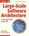 Large-Scale Software Architecture : A Practical Guide using UML - eBook