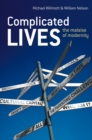 Complicated Lives : The Malaise of Modernity - eBook