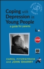 Coping with Depression in Young People : A Guide for Parents - Book