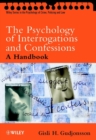 The Psychology of Interrogations and Confessions : A Handbook - eBook