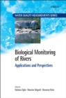 Biological Monitoring of Rivers : Applications and Perspectives - Book