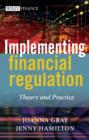 Implementing Financial Regulation : Theory and Practice - Book