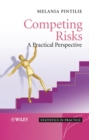 Competing Risks : A Practical Perspective - Book