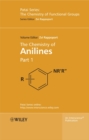 The Chemistry of Anilines, Part 1 - Book