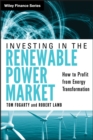 Investing in the Renewable Power Market : How to Profit from Energy Transformation - Book