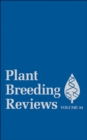 Plant Breeding Reviews, Volume 34 - eBook