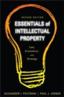 Essentials of Intellectual Property : Law, Economics, and Strategy - Book