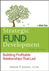 Strategic Fund Development, + WebSite : Building Profitable Relationships That Last - Book