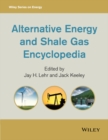 Alternative Energy and Shale Gas Encyclopedia - Book
