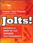 Jolts! Activities to Wake Up and Engage Your Participants - Book