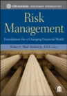 Risk Management : Foundations For a Changing Financial World - Book