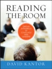 Reading the Room : Group Dynamics for Coaches and Leaders - Book