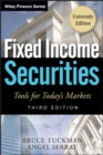Fixed Income Securities : Tools for Today's Markets, University Edition - Book