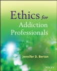 Ethics for Addiction Professionals - Book
