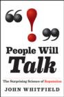 People Will Talk : The Surprising Science of Reputation - Book