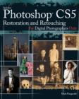 Photoshop CS5 Restoration and Retouching For Digital Photographers Only - eBook