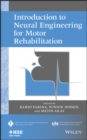 Introduction to Neural Engineering for Motor Rehabilitation - Book