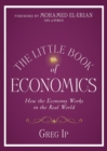 The Little Book of Economics : How the Economy Works in the Real World - eBook