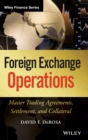 Foreign Exchange Operations : Master Trading Agreements, Settlement, and Collateral - Book