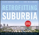 Retrofitting Suburbia, Updated Edition : Urban Design Solutions for Redesigning Suburbs - Book