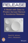 RELEASE : A Model with Data to Predict Aerosol Rainout in Accidental Releases - eBook
