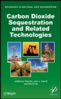Carbon Dioxide Sequestration and Related Technologies - Book