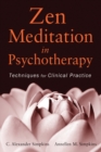 Zen Meditation in Psychotherapy : Techniques for Clinical Practice - Book