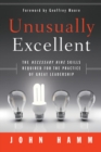 Unusually Excellent : The Necessary Nine Skills Required for the Practice of Great Leadership - eBook