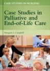 Case Studies in Palliative and End-of-Life Care - Book