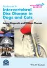 Advances in Intervertebral Disc Disease in Dogs and Cats - Book