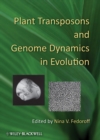 Plant Transposons and Genome Dynamics in Evolution - Book