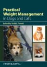 Practical Weight Management in Dogs and Cats - eBook