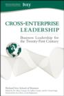 Cross-Enterprise Leadership : Business Leadership for the Twenty-First Century - eBook