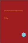 Organic Reaction Mechanisms 2010 : An annual survey covering the literature dated January to December 2010 - Book