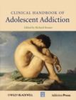 Clinical Handbook of Adolescent Addiction - Book