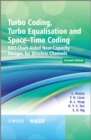 Turbo Coding, Turbo Equalisation and Space-Time Coding : EXIT-Chart-Aided Near-Capacity Designs for Wireless Channels - Book