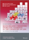 Bioinorganic Chemistry -- Inorganic Elements in the Chemistry of Life : An Introduction and Guide - Book