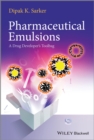 Pharmaceutical Emulsions : A Drug Developer's Toolbag - Book