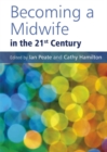 Becoming a Midwife in the 21st Century - eBook