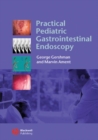 Practical Pediatric Gastrointestinal Endoscopy - eBook