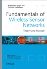 Fundamentals of Wireless Sensor Networks : Theory and Practice - Book