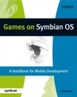 Games on Symbian OS : A Handbook for Mobile Development - eBook
