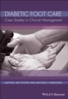 Diabetic Foot Care : Case Studies in Clinical Management - Book