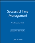 Successful Time Management : A Self-Teaching Guide - Book