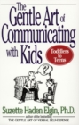 The Gentle Art of Communicating with Kids - Book