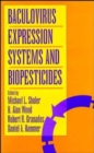 Baculovirus Expression Systems and Biopesticides - Book