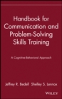 Handbook for Communication and Problem-Solving Skills Training : A Cognitive-Behavioral Approach - Book